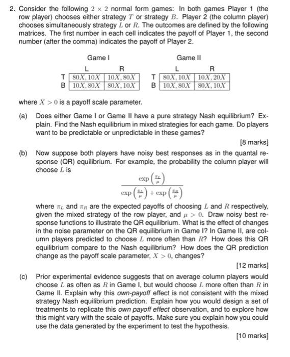 Solved 2. Consider the following 2 x 2 normal form games: In | Chegg.com