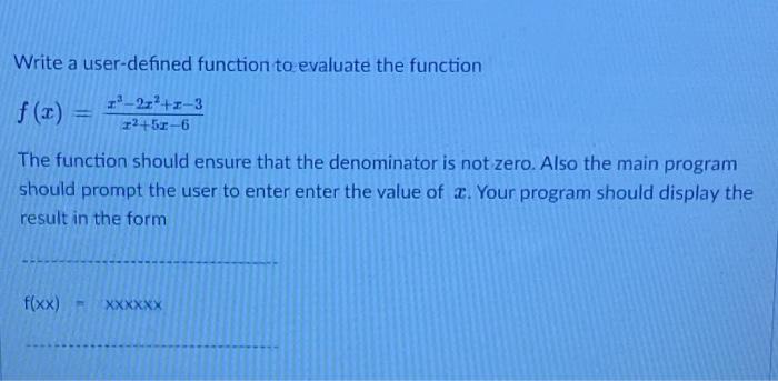 Solved Write a user-defined function to evaluate the | Chegg.com