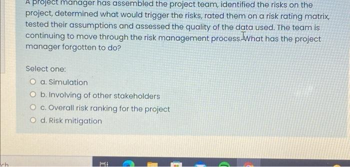 Solved A project manager has assembled the project team, | Chegg.com