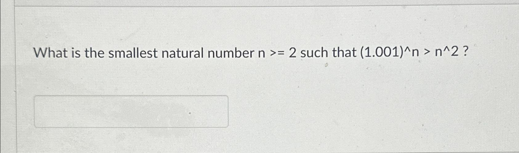 solved-what-is-the-smallest-natural-number-n-2-such-that-chegg