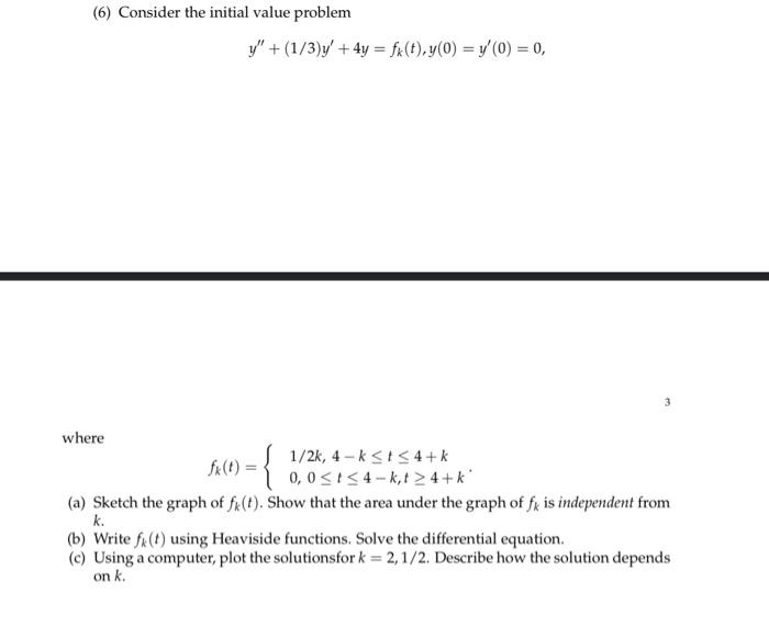 Solved (6) Consider the initial value problem | Chegg.com