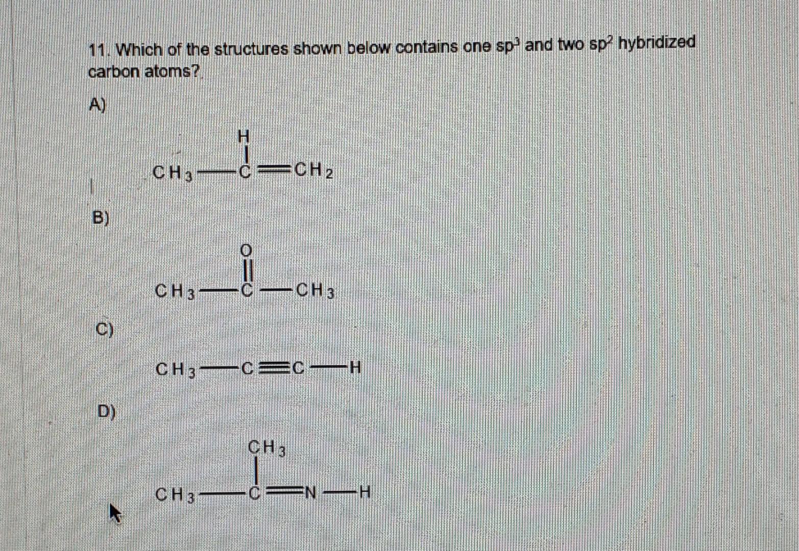 Solved 11. Which of the structures shown below contains one | Chegg.com