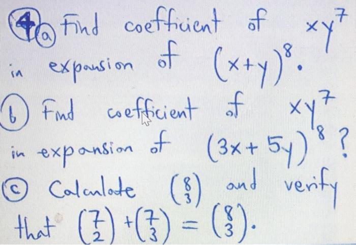 Solved Xy7 Of ㅋ A Find Coefficient Of In Expansion X Y 1 Chegg Com