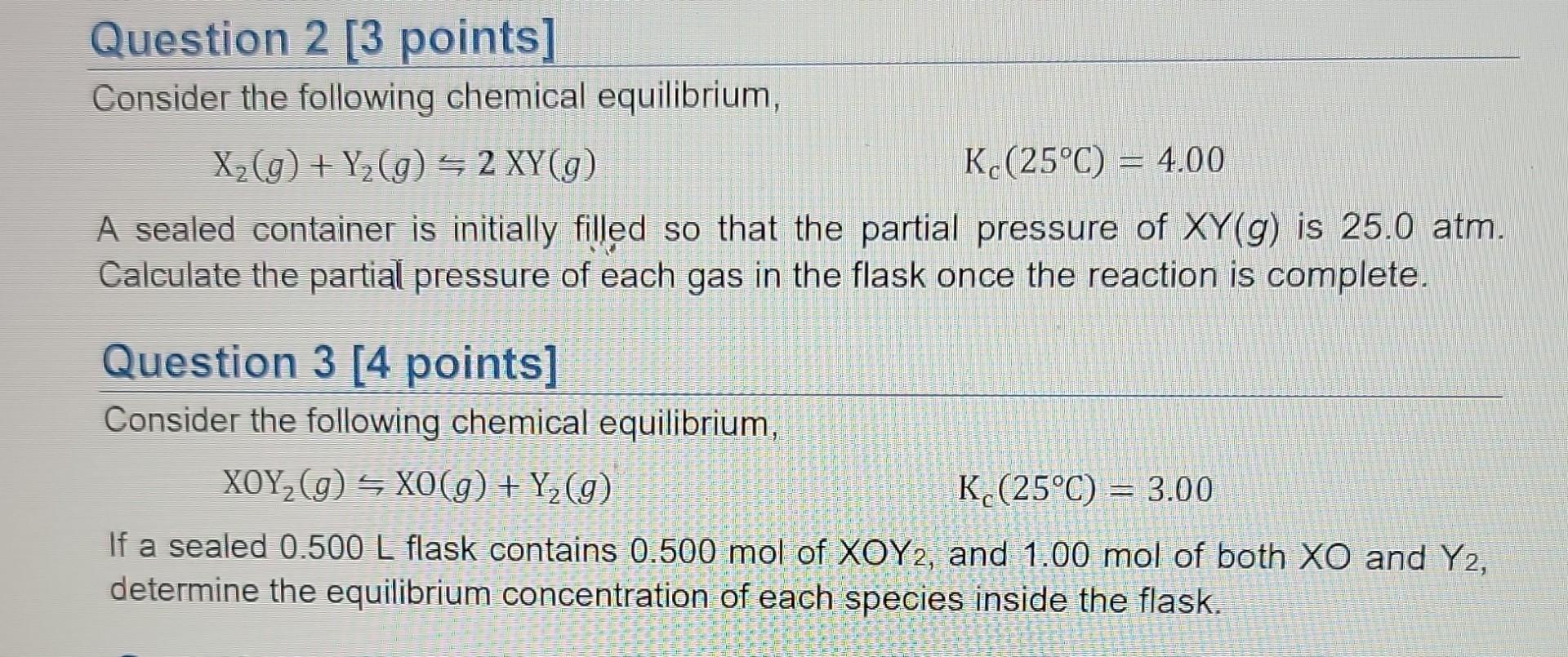 Solved Question 2 [3 Points] Consider The Following Chemical | Chegg.com