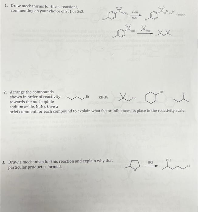 Solved 1. Draw mechanisms for these reactions, commenting on | Chegg.com