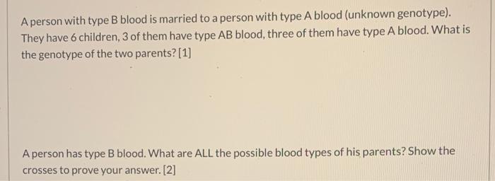 Solved A person with type B blood is married to a person | Chegg.com