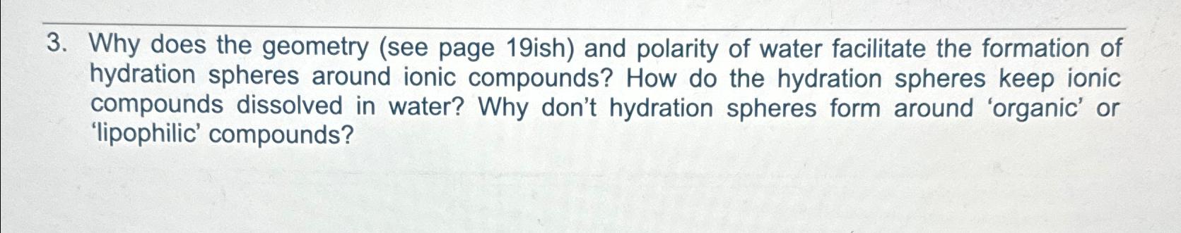 Solved Why does the geometry and polarity of water | Chegg.com