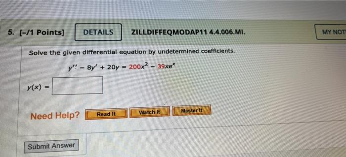 Solved 5. [-/1 Points] DETAILS ZILLDIFFEQMODAP11 4.4.006.MI. | Chegg.com