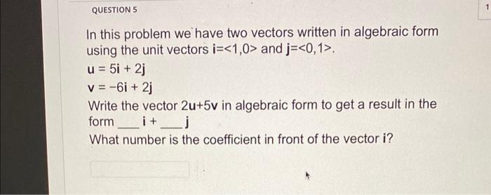 Solved In this problem we have two vectors written in | Chegg.com