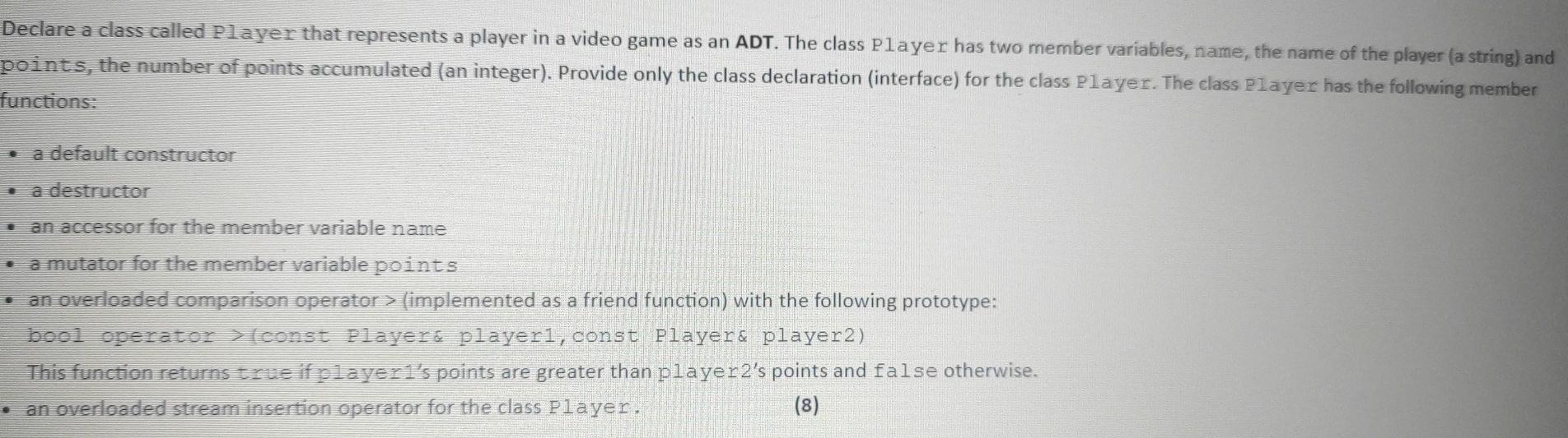 Solved Declare a class called Player that represents a | Chegg.com
