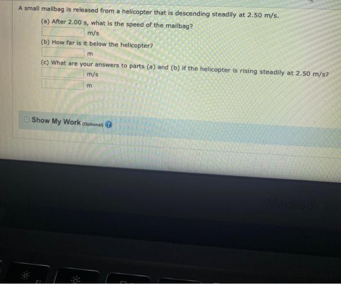 Solved A Small Mailbag Is Released From A Helicopter That Is | Chegg.com