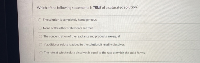 Solved Which Of The Following Statements Is True Of A | Chegg.com Solved Which Of The Following Statements Is True Of A | Chegg.com
