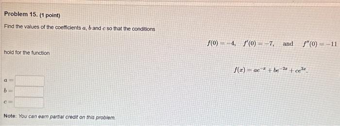 Solved Find the values of the coefficients a,b and c so that | Chegg.com