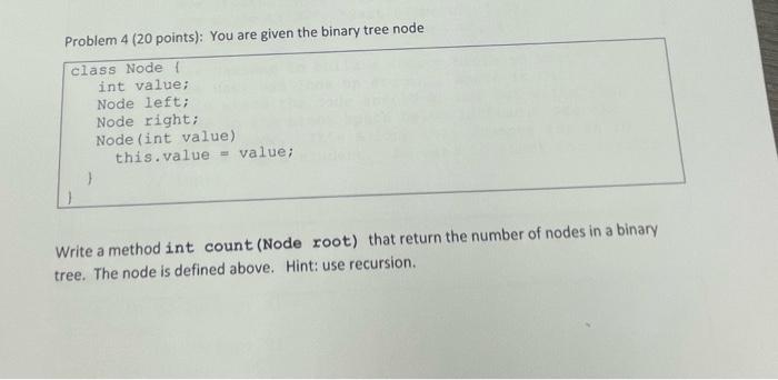 Solved Problem 4 (20 points): You are given the binary tree | Chegg.com
