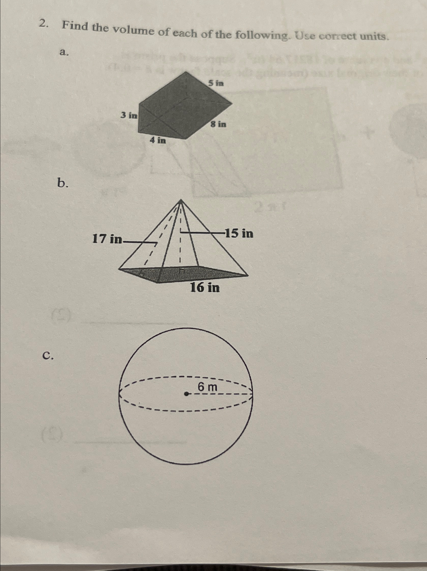 Solved Find the volume of each of the following. Use correct | Chegg.com