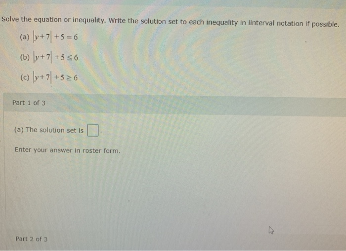 Solved Solve the equation or inequality. Write the solution | Chegg.com