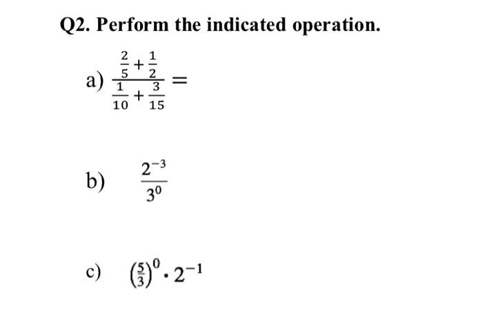 Solved Q2. Perform the indicated operation. a) 101+15352+21= | Chegg.com