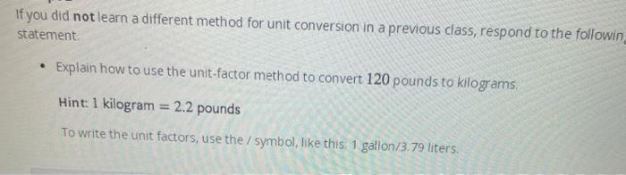 Solved If you did not learn a different method for unit Chegg