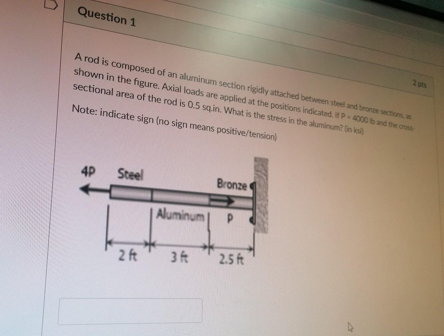 Solved Question 1 A rod is composed of an aluminum section