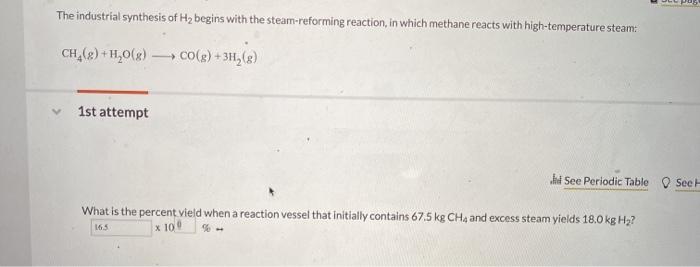 Solved The industrial synthesis of H2 begins with the | Chegg.com