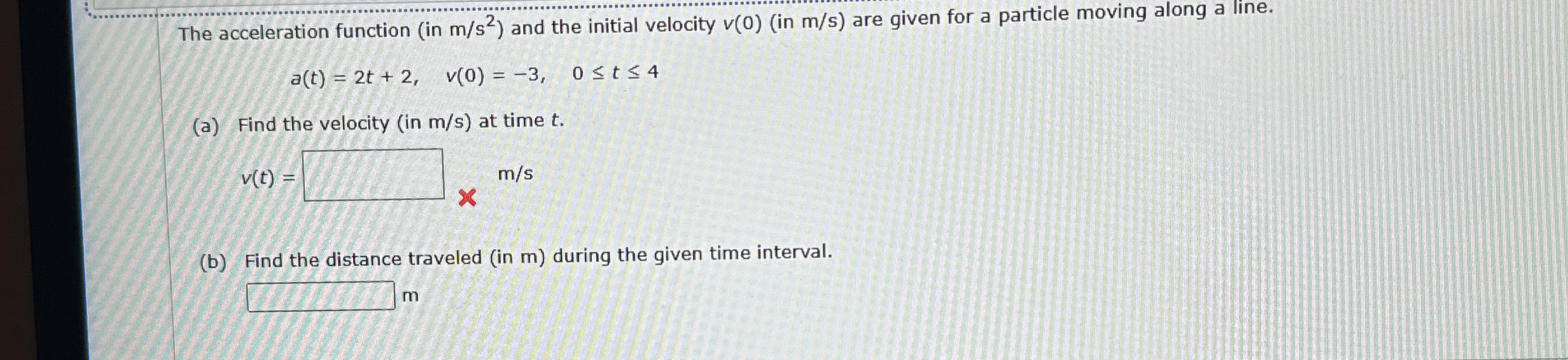 Solved The acceleration function (in ms2 ) ﻿and the initial | Chegg.com