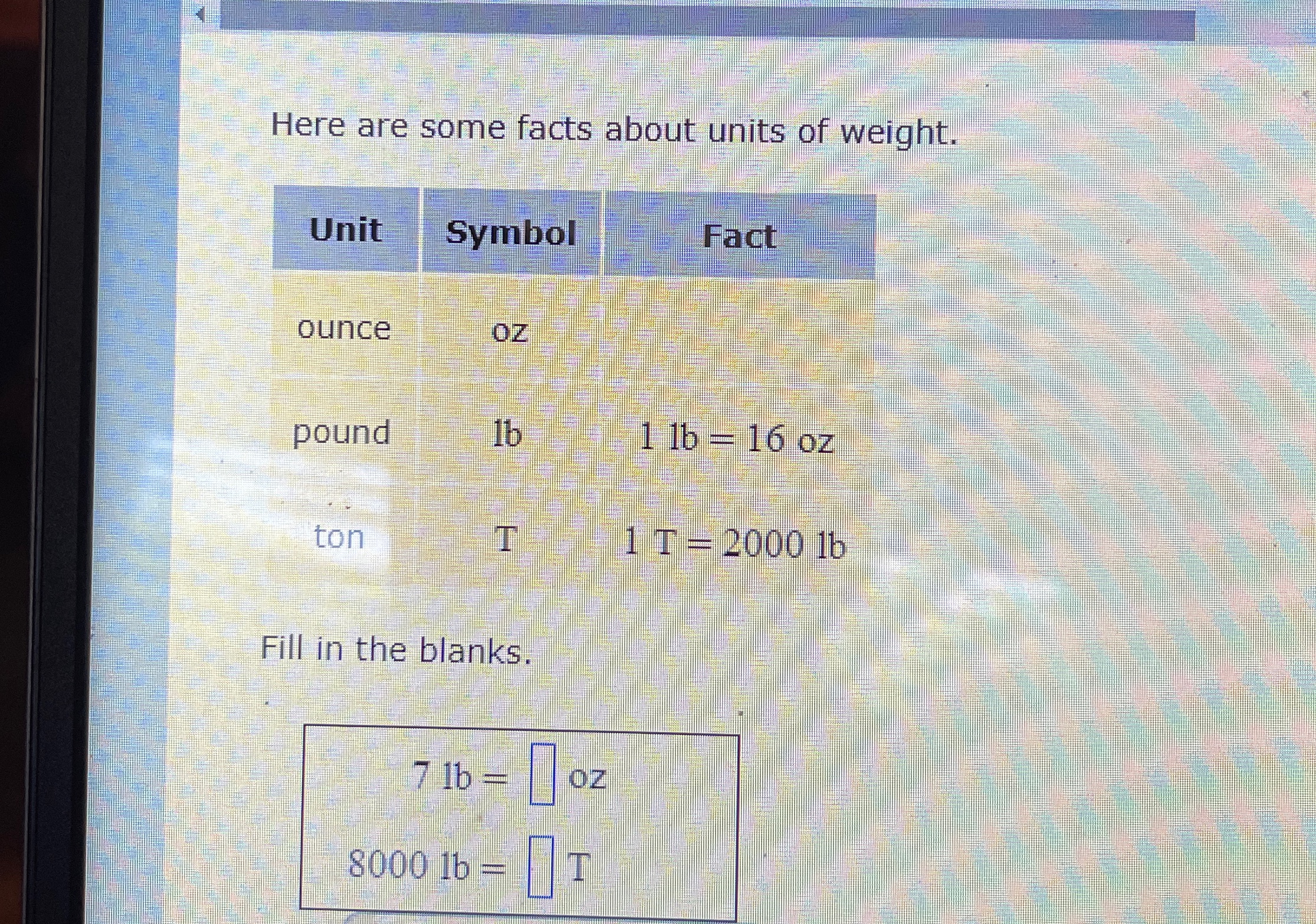 Solved Here are some facts about units of weight.Unit Symbol | Chegg.com