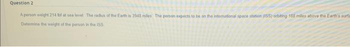 Solved A person weight 214 lbf at sea level. The radius of | Chegg.com