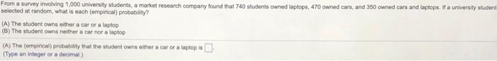 Solved From A Survey Involving 1 000 University Students A Chegg