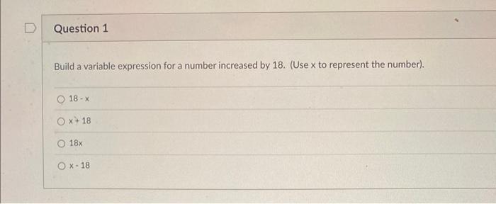 Solved Build a variable expression for a number increased by | Chegg.com