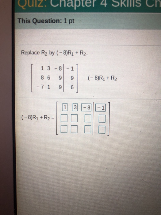 Solved Quiz Chapter 4 Skills Ch This Question 1 Pt Repl Chegg Com