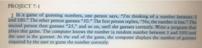 Solved PROJECT 7-1 I In a game of guessing numbers, one | Chegg.com