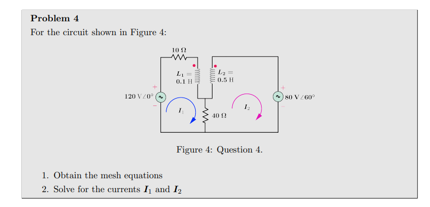 Solved Problem 4 ﻿For the circuit shown in Figure 4: Figure | Chegg.com