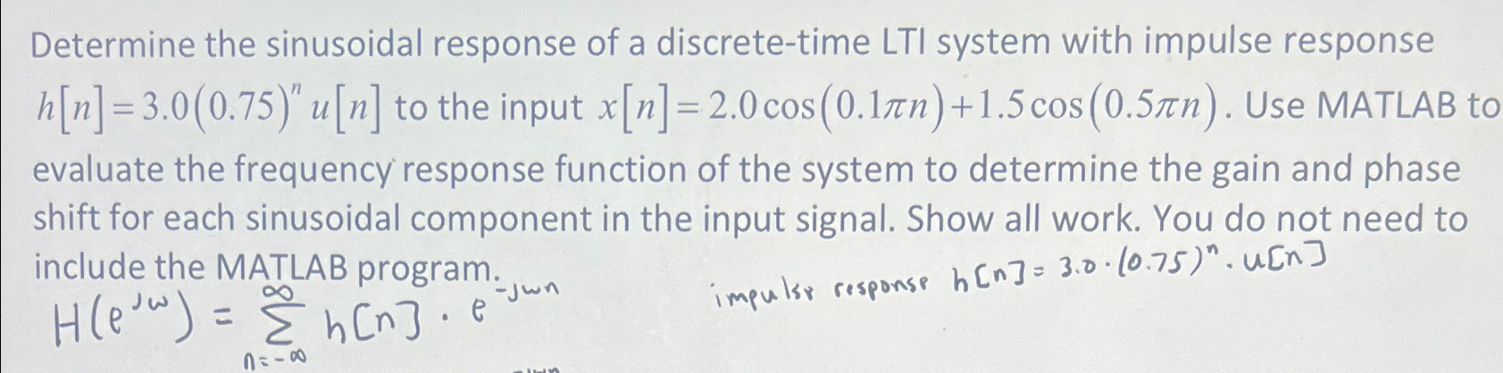 Solved Determine the sinusoidal response of a discrete-time | Chegg.com