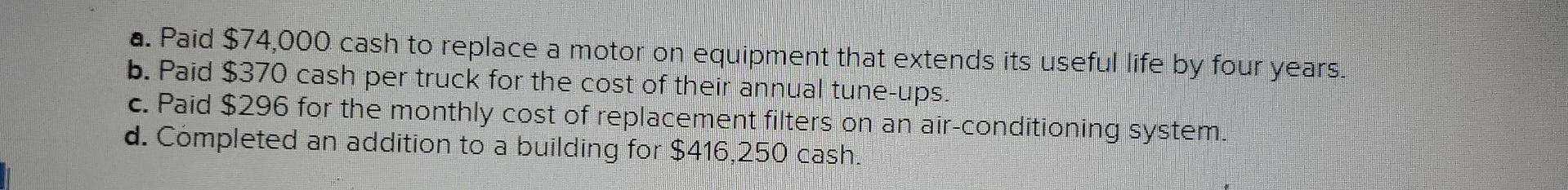 solved-a-paid-74-000-cash-to-replace-a-motor-on-equipment-chegg