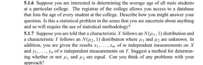Solved 5.1.6 Suppose you are interested in determining the | Chegg.com