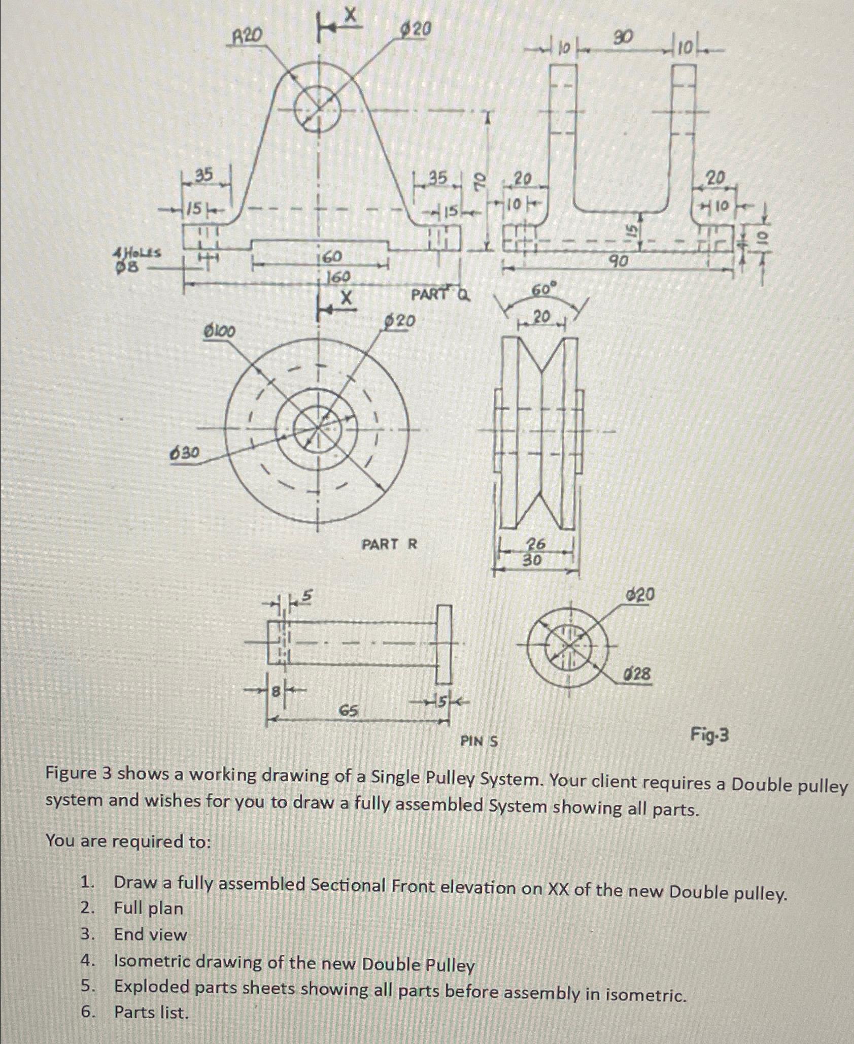 sFig. 3Figure 3 ﻿shows a working drawing of a Single | Chegg.com