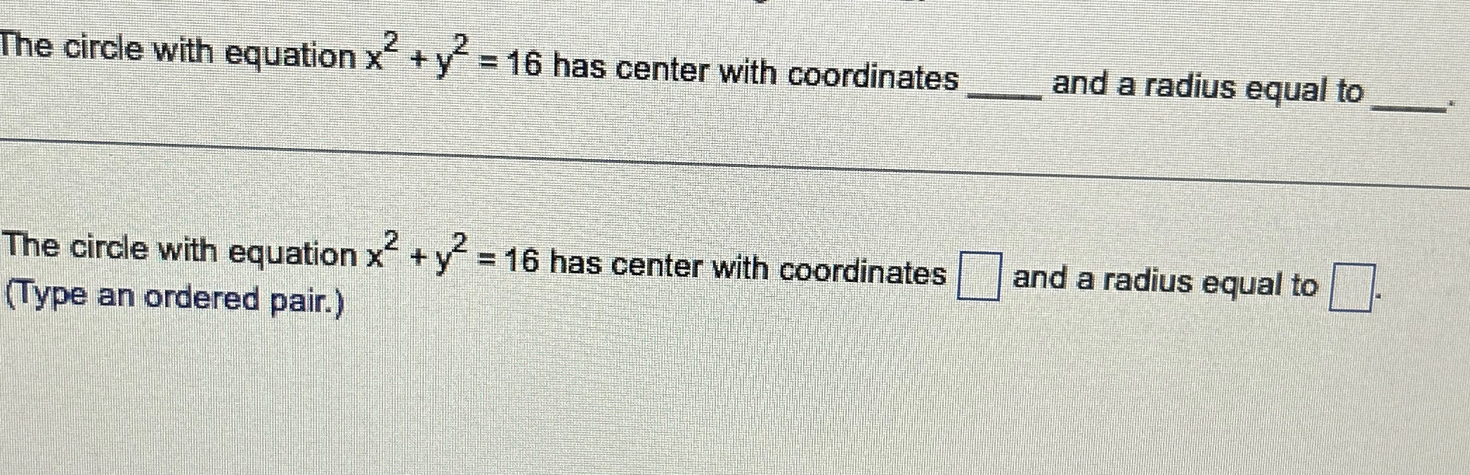 Solved The circle with equation x2+y2=16 ﻿has center with | Chegg.com