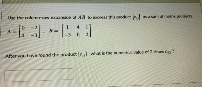 Solved Use the column-row expansion of AB to express this | Chegg.com