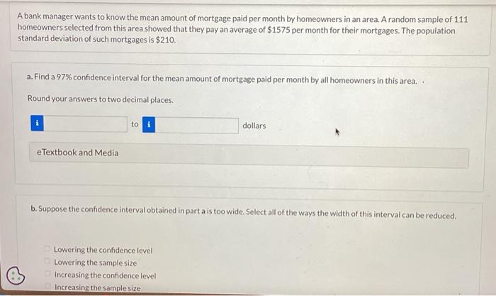 Solved A bank manager wants to know the mean amount of | Chegg.com