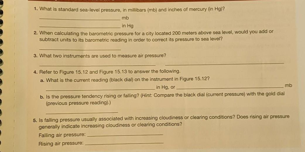 Solved 1. What is standard sealevel pressure, in millibars