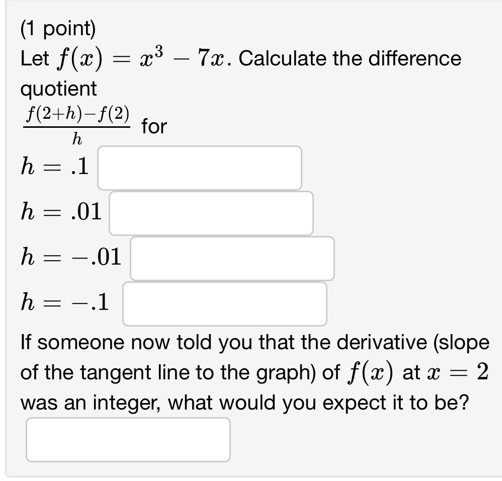 Solved 1 ﻿point Let F X X3 7x ﻿calculate The Difference