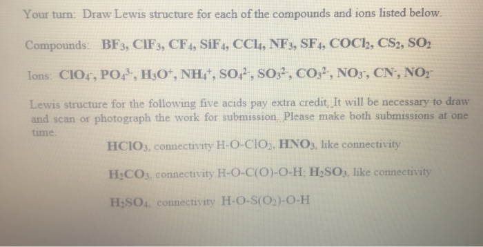 Solved Your turn: Draw Lewis structure for each of the | Chegg.com