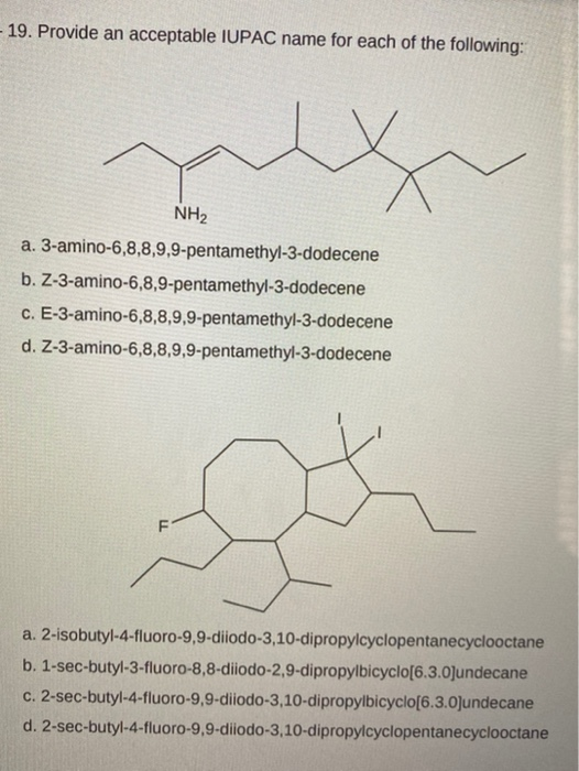 Solved 19. Provide An Acceptable IUPAC Name For Each Of The | Chegg.com