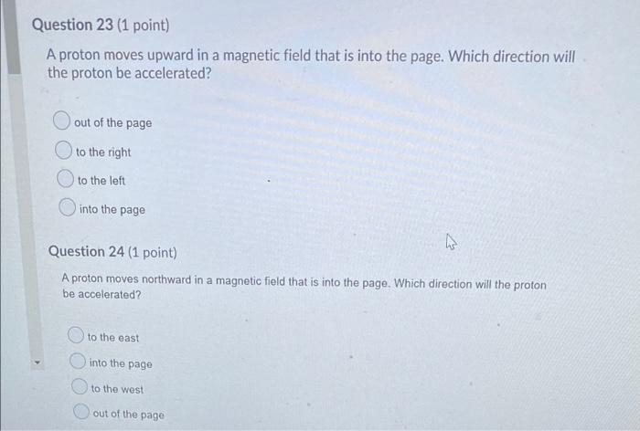 Solved Question 23 (1 Point) A Proton Moves Upward In A | Chegg.com