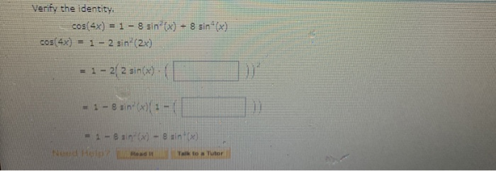 Solved Verify The Identity Cos 4x 1 8 Sin X 8 Sin Chegg Com