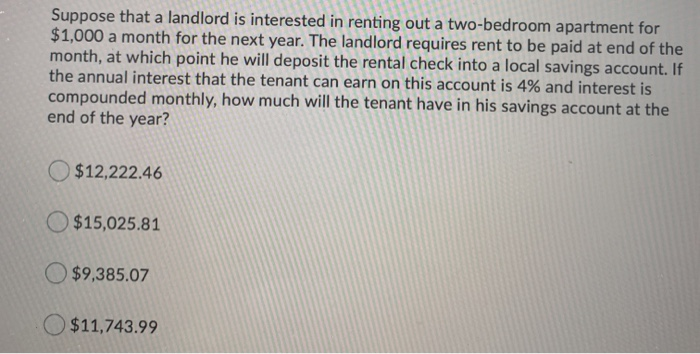 Solved Suppose that a landlord is interested in renting out | Chegg.com