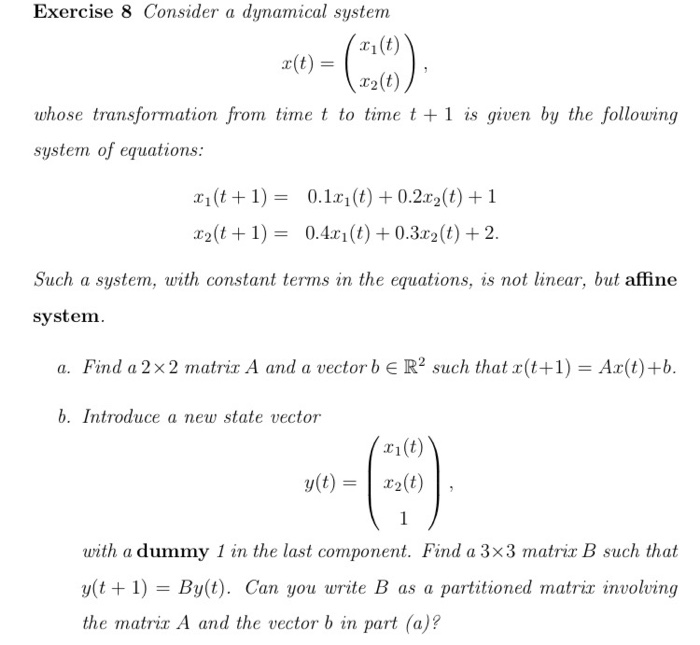 Solved Exercise 8 Consider A Dynamical System 1(t) X(t) = | Chegg.com