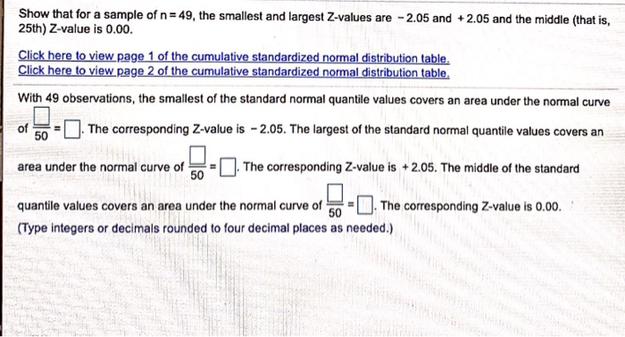 Solved Show that for a sample of n=49, the smallest and