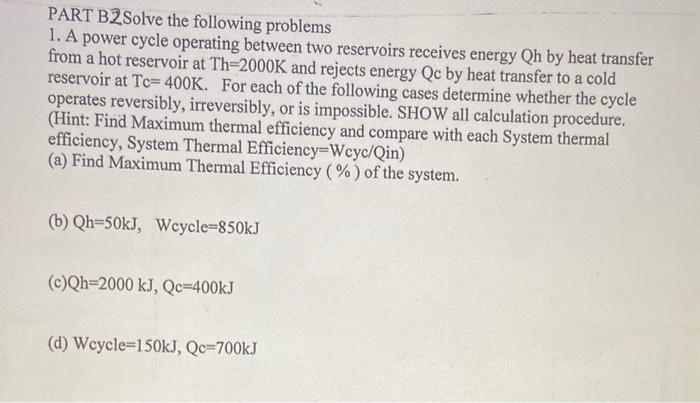 Solved PART B2 Solve the following problems 1. A power cycle | Chegg.com