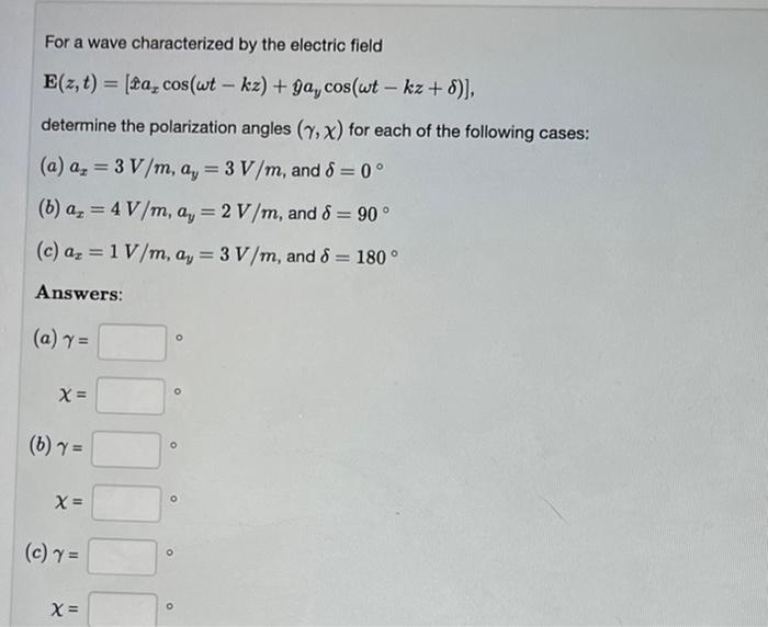 Solved For a wave characterized by the electric field E(z, | Chegg.com